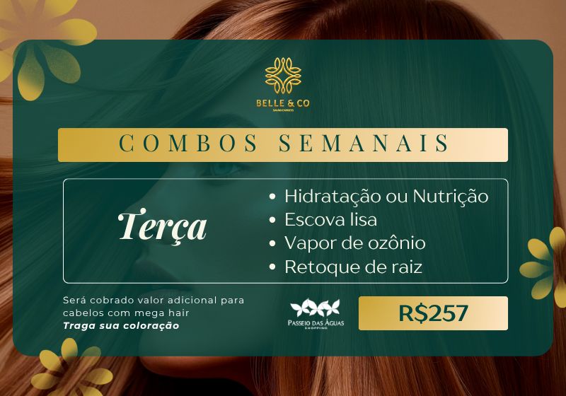 Combo Terça – Belle & Co Passeio das Águas
